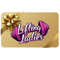 Lifting Ladies Merch Gift Card